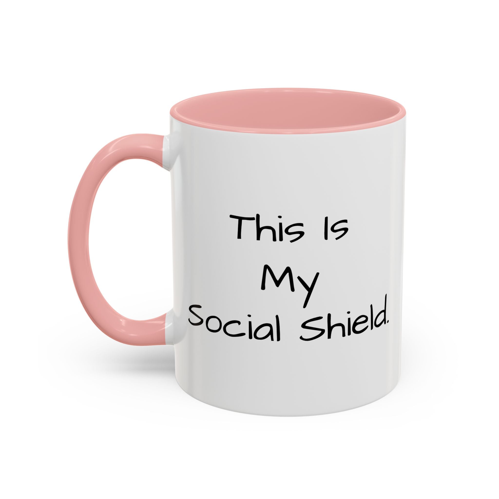 "This Is My Social Shield" Coffee Cup (11/15oz)