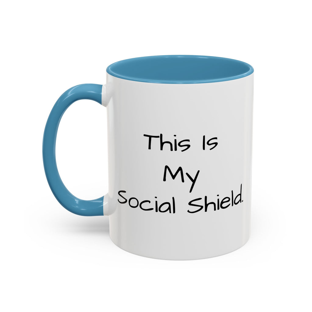 "This Is My Social Shield" Coffee Cup (11/15oz)