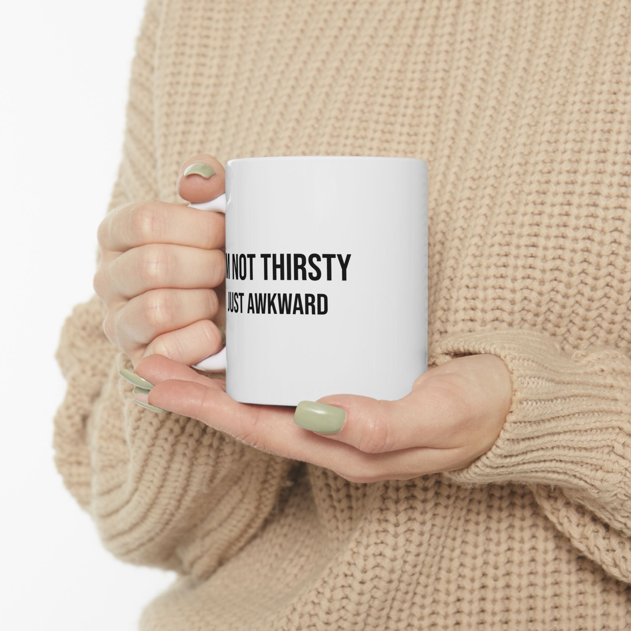 “I’m Not Thirsty, Just Hoarding” Coffee Mug (11oz & 15oz)