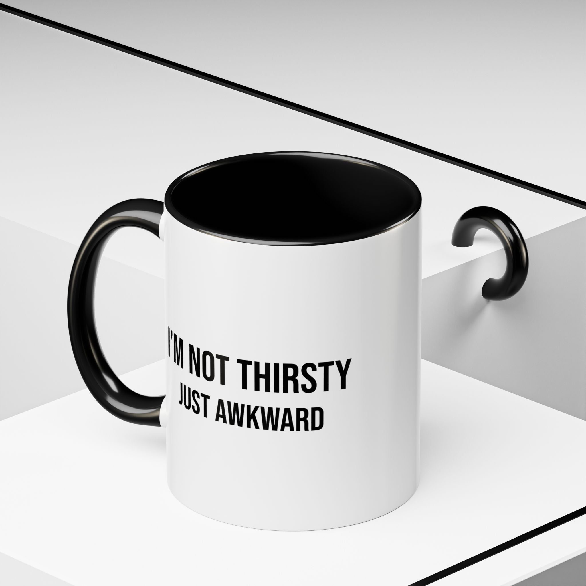 I'm Not Thirsty Just Awkward Accent Coffee Mug — Funny Introvert Coffee Cup
