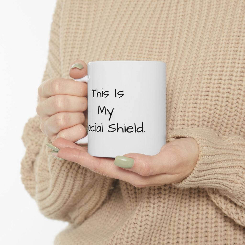 Funny Social Distancing Mug – "This Is My Social Distance Shield" Ceramic Coffee Cup (11oz, 15oz)