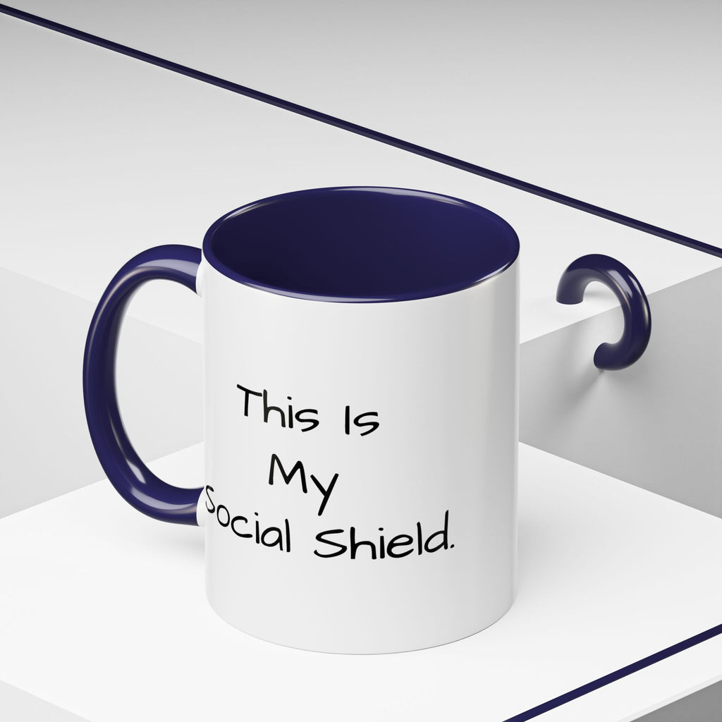 "This Is My Social Shield" Coffee Cup (11/15oz)
