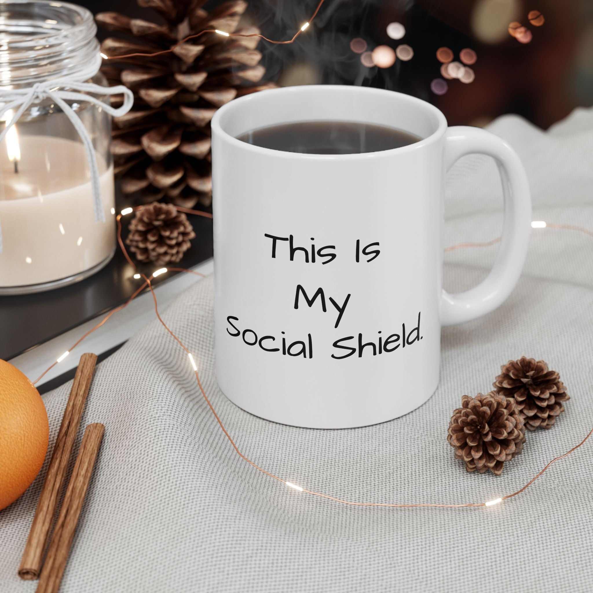 Funny Social Distancing Mug – "This Is My Social Distance Shield" Ceramic Coffee Cup (11oz, 15oz)