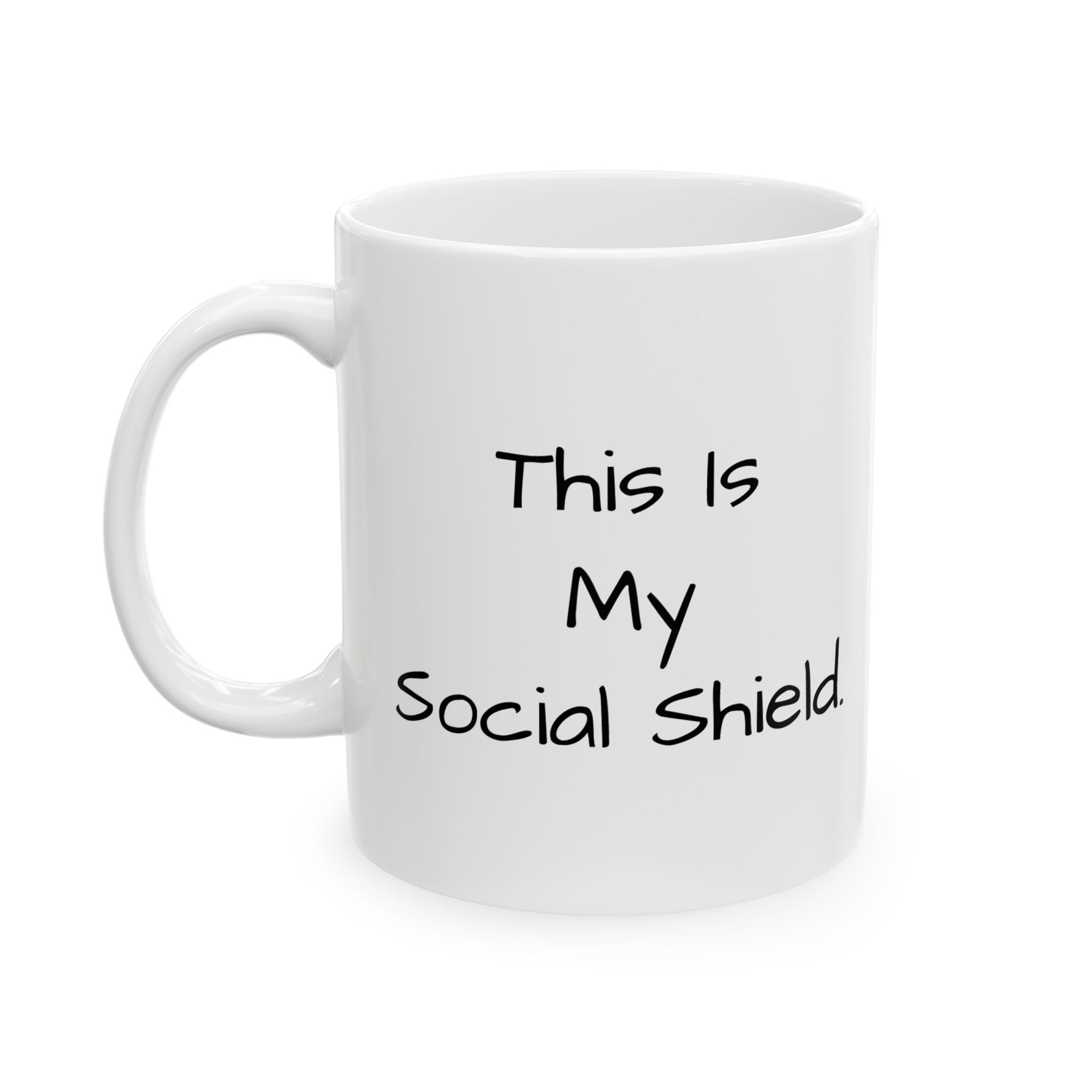 Funny Social Distancing Mug – "This Is My Social Distance Shield" Ceramic Coffee Cup (11oz, 15oz)