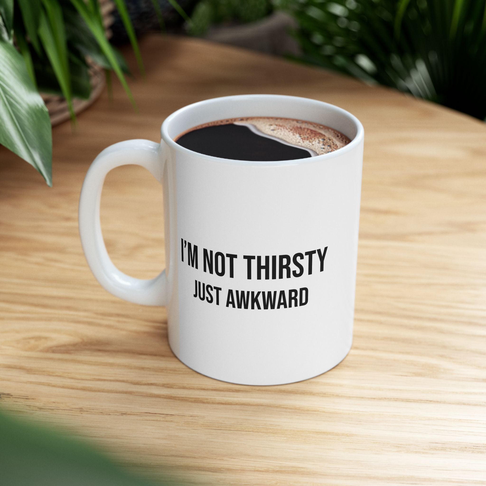 “I’m Not Thirsty, Just Hoarding” Coffee Mug (11oz & 15oz)