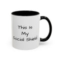 "This Is My Social Shield" Coffee Cup (11/15oz)
