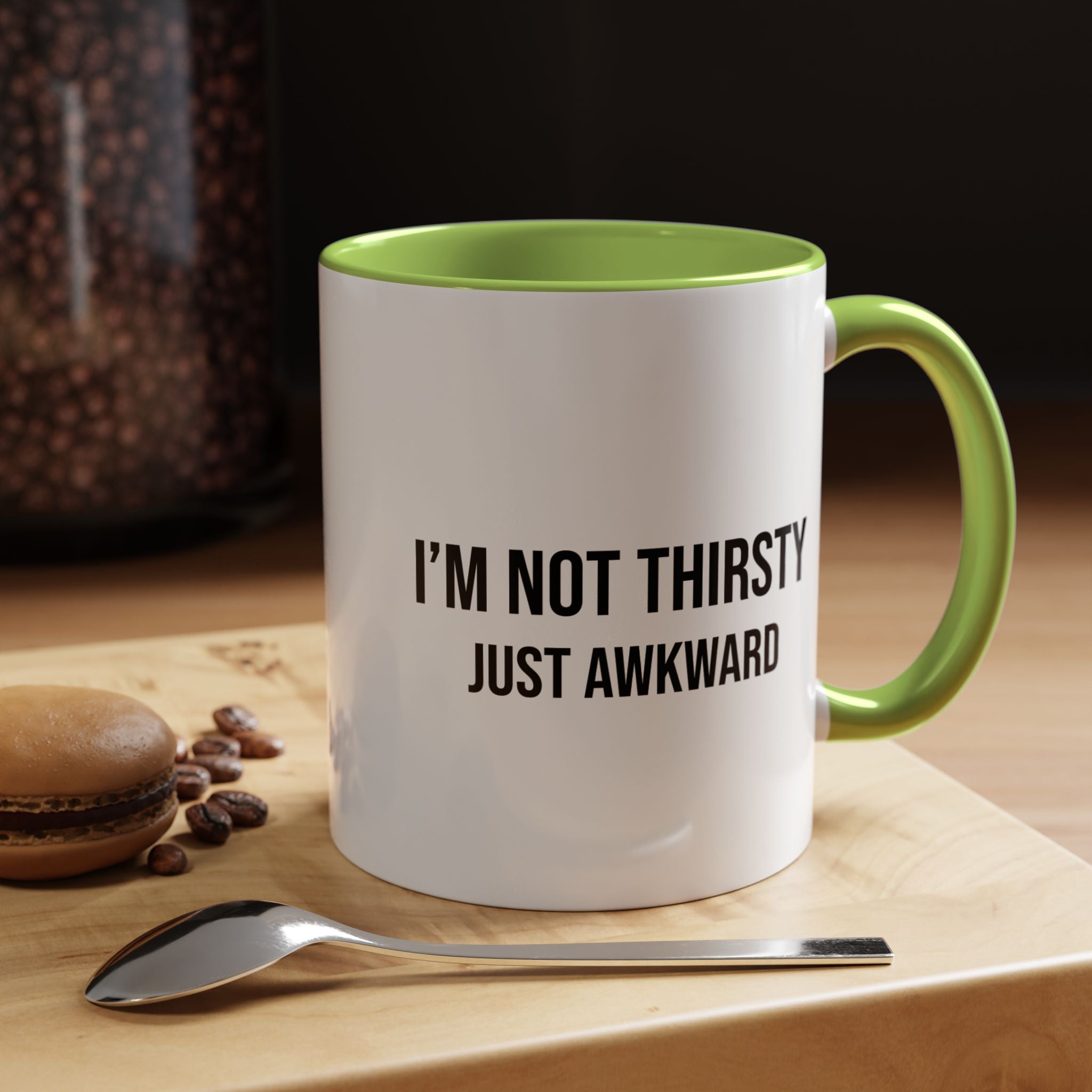 I'm Not Thirsty Just Awkward Accent Coffee Mug — Funny Introvert Coffee Cup