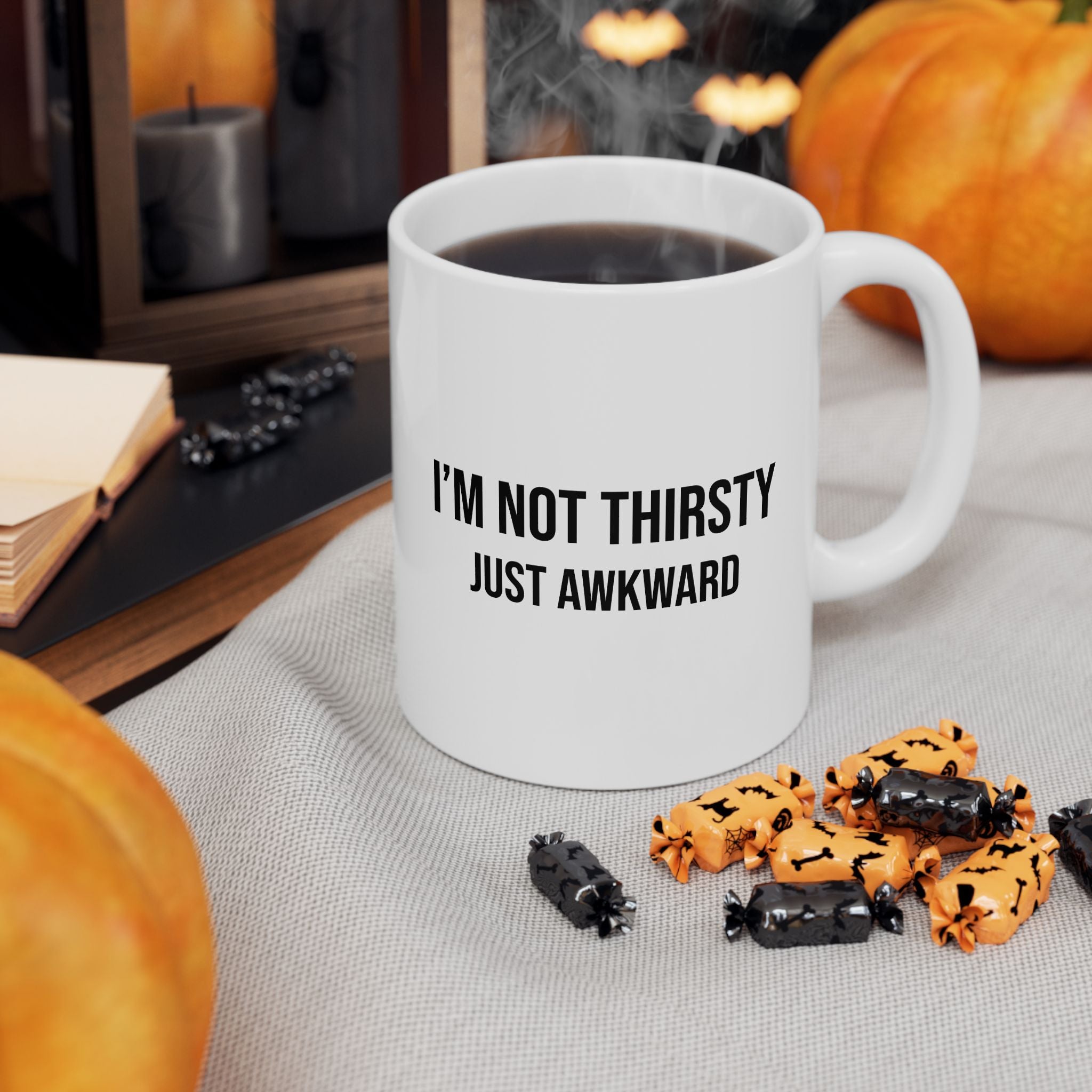 “I’m Not Thirsty, Just Hoarding” Coffee Mug (11oz & 15oz)